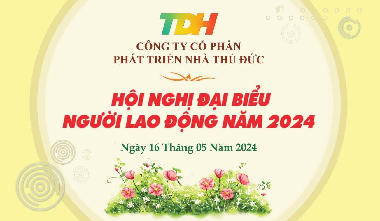 THUDUC HOUSE TỔ CHỨC HỘI NGHỊ NGƯỜI LAO ĐỘNG NĂM 2024